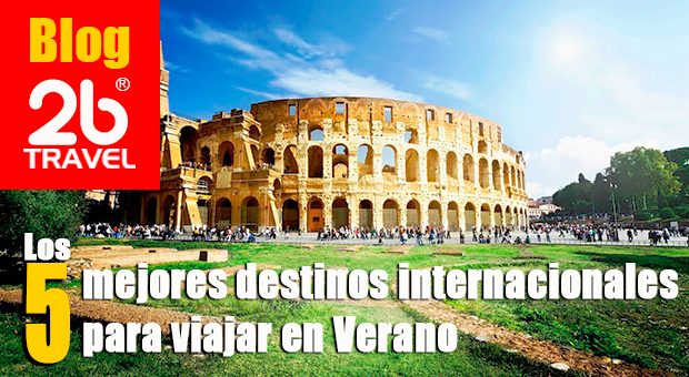 Los mejores 5 destinos internacionales para vacacionar en Verano