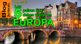 Los 5 países que debes visitar en Europa