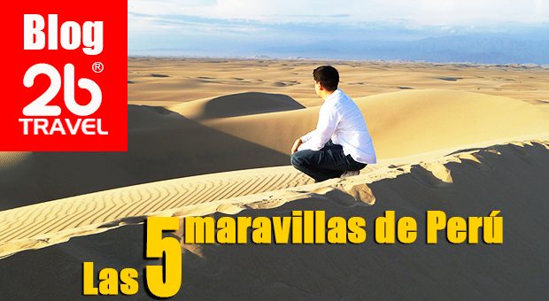 Las 5 maravillas de Perú
