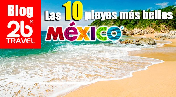 Las 10 playas más bellas de México