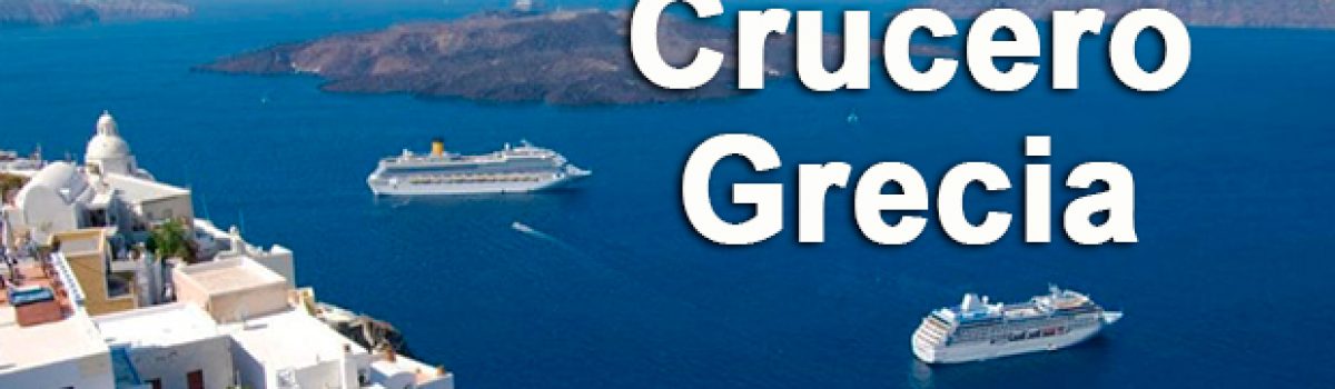 Crucero Islas Griegas